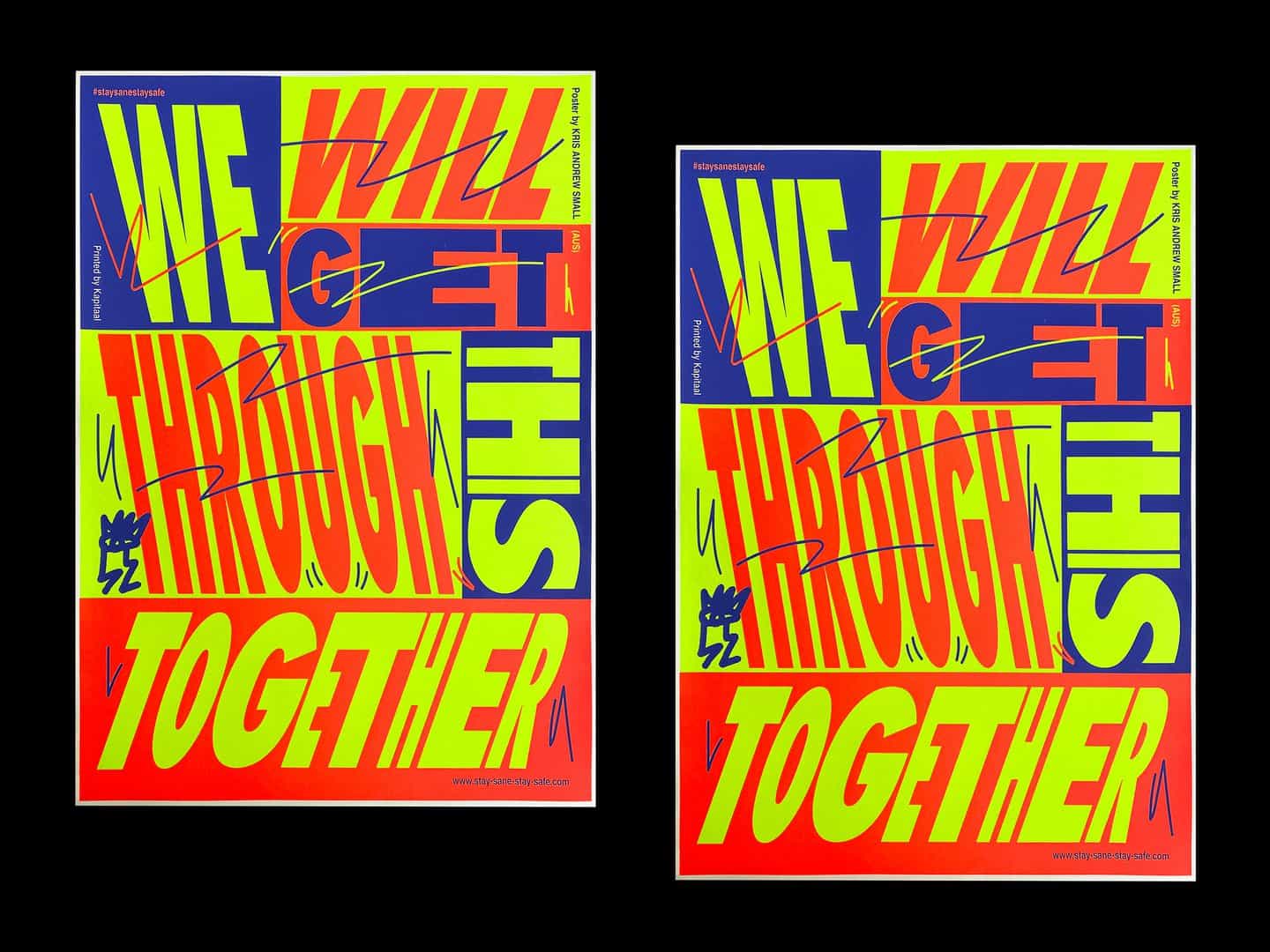 Ejemplos del trabajo de Kris hasta la fecha: Podemos superar esto juntos. Impreso por Kapitaal, Países Bajos, 2020 (Copyright © Kris Andrew Small, 2020)