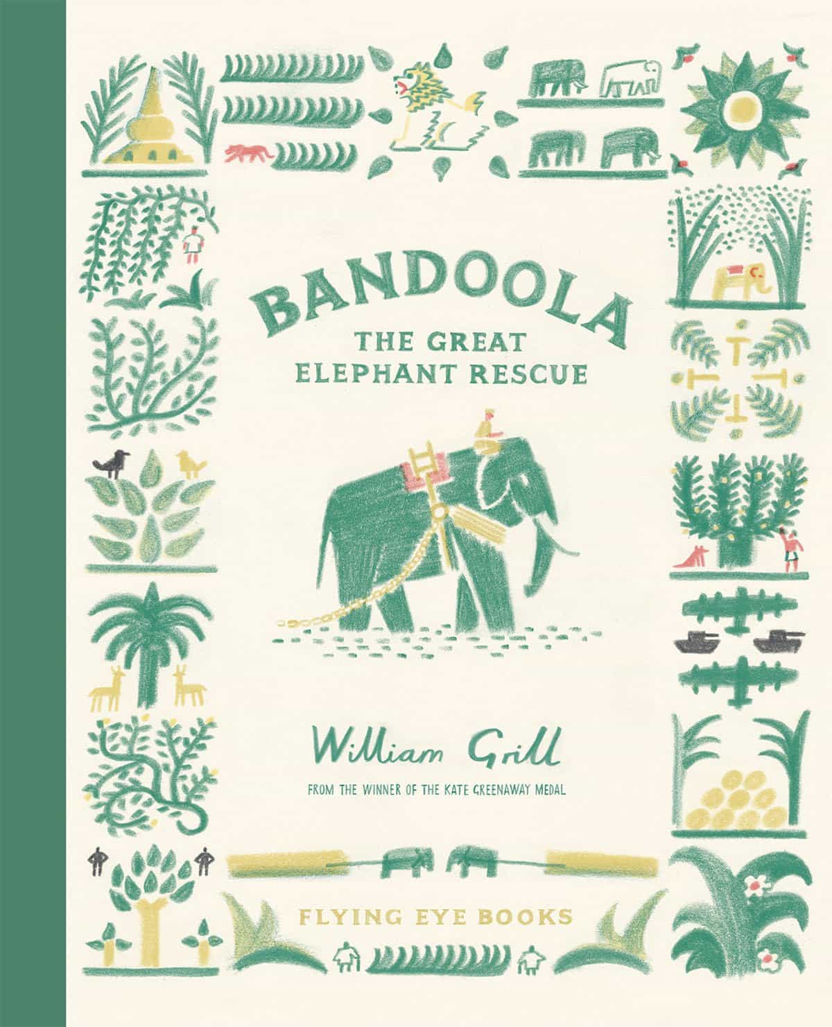 El nuevo libro de William Grill ilustra la historia de la vida real de un elefante de madera asiático llamado Bandoola