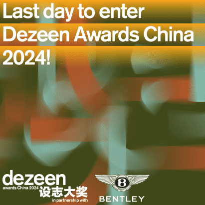 Las inscripciones para los Dezeen Awards China 2024 cierran esta noche a las 23:59 hora de Pekín